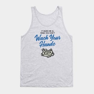 PSA: Wash Your Hands! Tank Top